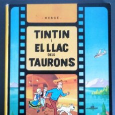 Cómics: PRIMERA EDICIÓ. TINTIN I EL LLAC DELS TAURONS. 1974. Lote 403217999
