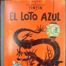 Cómics: LAS AVENTURAS DE TINTIN. EL LOTO AZUL. EDITORIAL JUVENTUD 1ª EDICIÓN 1965 - HERGE