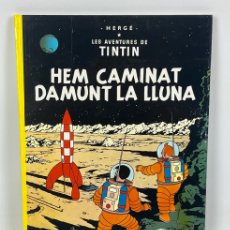 Cómics: TINTIN: HEM CAMINAT DAMUNT LA LLUNA - NOVENA EDICIÓ - 1989