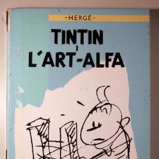 Cómics: HERGÉ - TINTIN I L'ART-ALFA - BARCELONA 1998 - MOLT ILUSTRAT - 1ª EDICIÓ EN CATALÀ