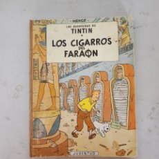 Cómics: TINTÍN LOS CIGARROS DEL FARAÓN, 4ª EDICION, AÑO 1972,(EDITORIAL JUVENTUD)