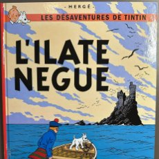 Cómics: LIBRO DE TINTIN - L'ILATE NEGUE (LA ISLA NEGRA) EN SAINTONGEAIS (FR) 2013 - TAPA DURA
