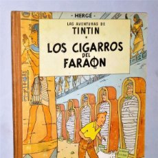 Cómics: LAS AVENTURAS DE TINTIN - LOS CIGARROS DEL FARAÓN. (PRIMERA EDICIÓN, 1964)