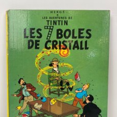 Cómics: LES AVENTURES DE TINTIN - LES 7 BOLES DE CRISTALL - TERCERA EDICIÓ - 1979 - EN CATALA