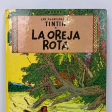 Cómics: LAS AVENTURAS DE TINTIN - LA OREJA ROTA - OCTAVA EDICIÓN -1984