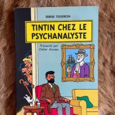 Cómics: SERGE TISSERON. TINTIN CHEZ LE PSYCHANNALYSTE. AUBIER ARCHIMBAUD. 1983