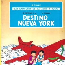Cómics: LAS AVENTURAS DE JO, ZETTE Y JOCKO: DESTINO NUEVA YORK, 1983, JUVENTUD, BUEN ESTADO