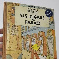 Fumetti: LES AVENTURES DE TINTIN. ELS CIGARS DEL FARAÓ - HERGÉ (EN CATALÀ. JUVENTUD, 1964, 1ª EDICIÓN)