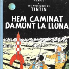 Cómics: TINTIN: HEM CAMINAT DAMUNT LA LLUNA, 1986, JUVENTUD, LOMO DE TELA, MUY BUEN ESTADO