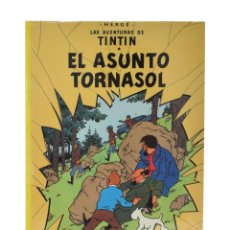 Cómics: EL ASUNTO TORNASOL (LAS AVENTURAS DE TINTÍN) - HERGÉ