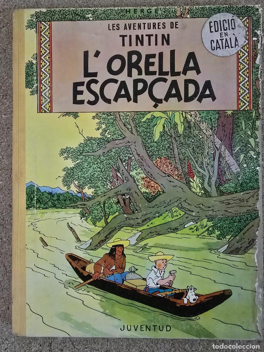 C&oacute;mics: Tintin L&acute;Orella Escap&ccedil;ada.Juventud.Primera Edicio 1965 - Foto 1