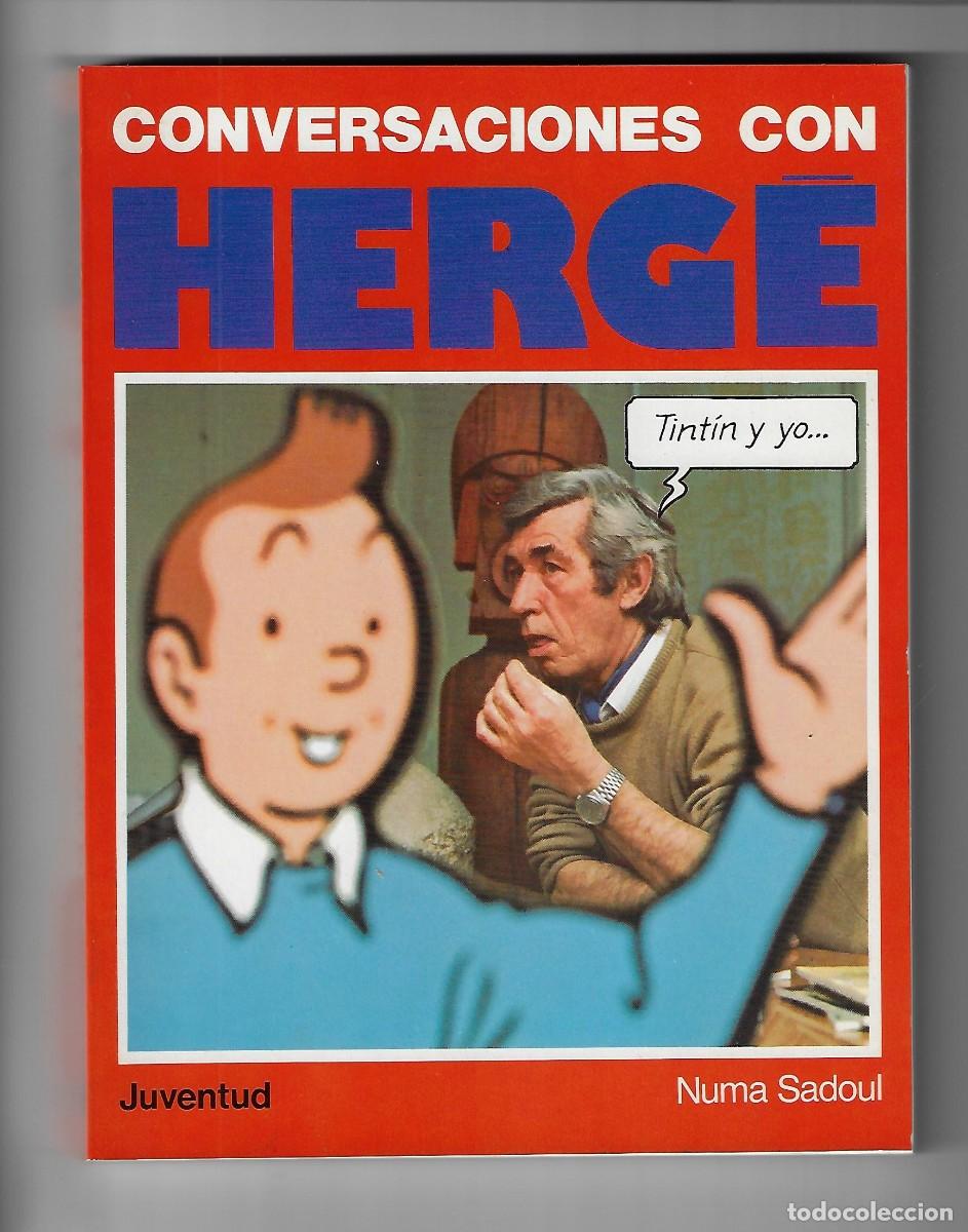 Comics : Juventud. Conversaciones con Herg&eacute;. Numa Sadoul.