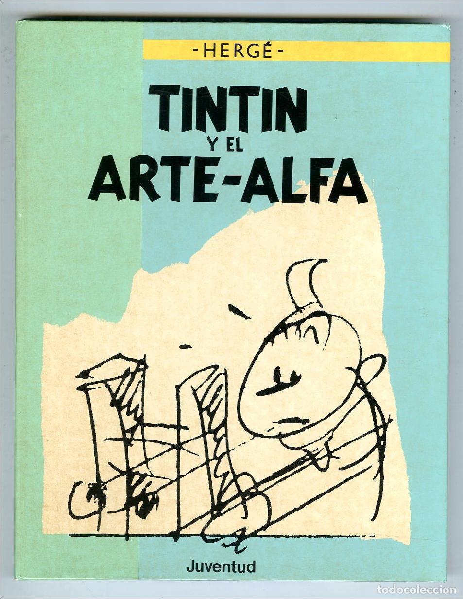 Comics: Tintin y el Arte-Alfa / Juventud / 1987