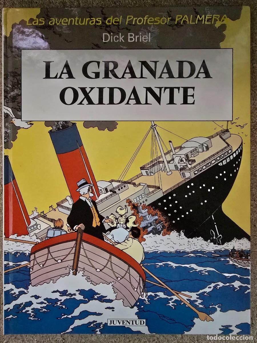 C&oacute;mics: Las Aventuras Del Profesor Palmera.Dick Briel.La Granada Oxidante.Juventud