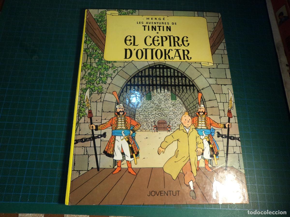 C&oacute;mics: Tintin. El ceptre d'Ottokar. Juventut. 5&ordf; edicion. 1981. En catalan
