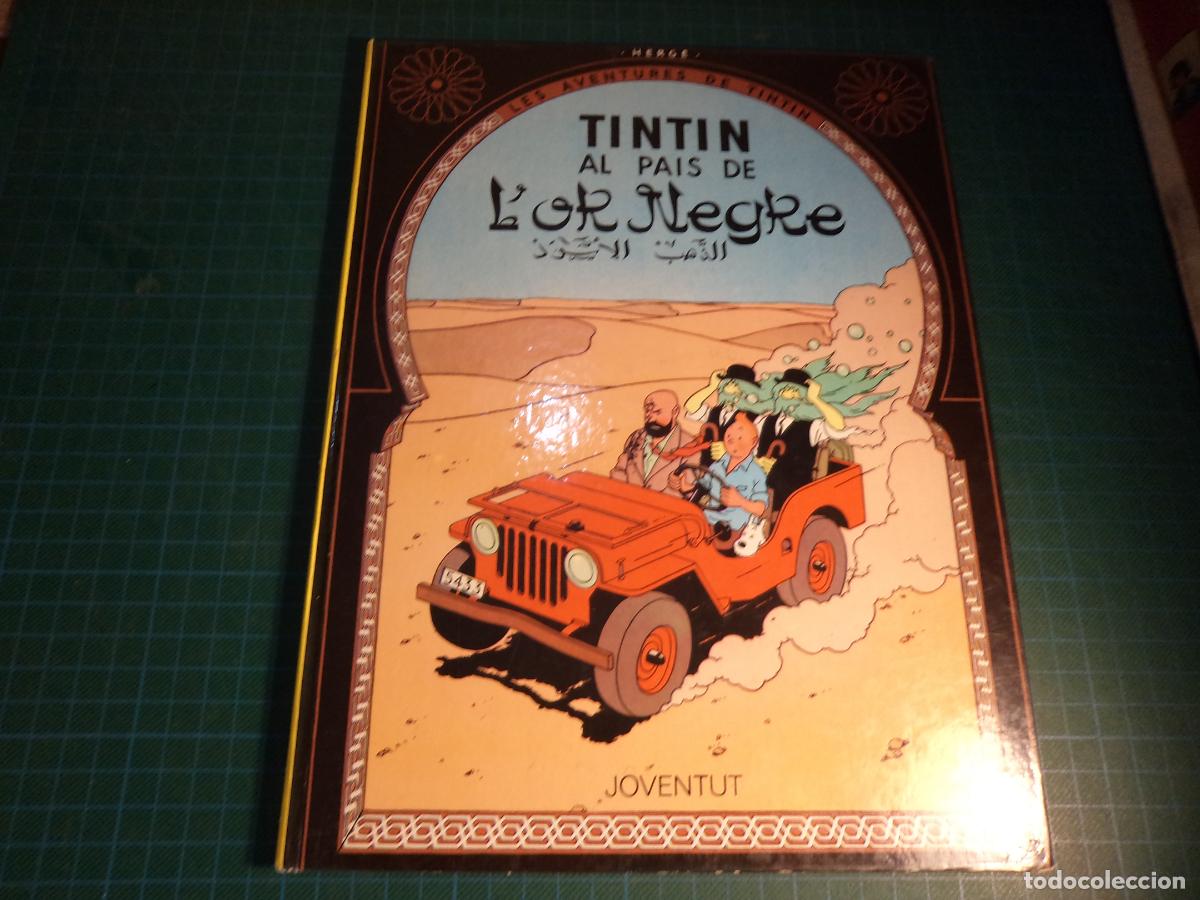 C&oacute;mics: Tintin. Al pais de l'or negre. Juventut. 4&ordf; edicion. 1981. En catalan