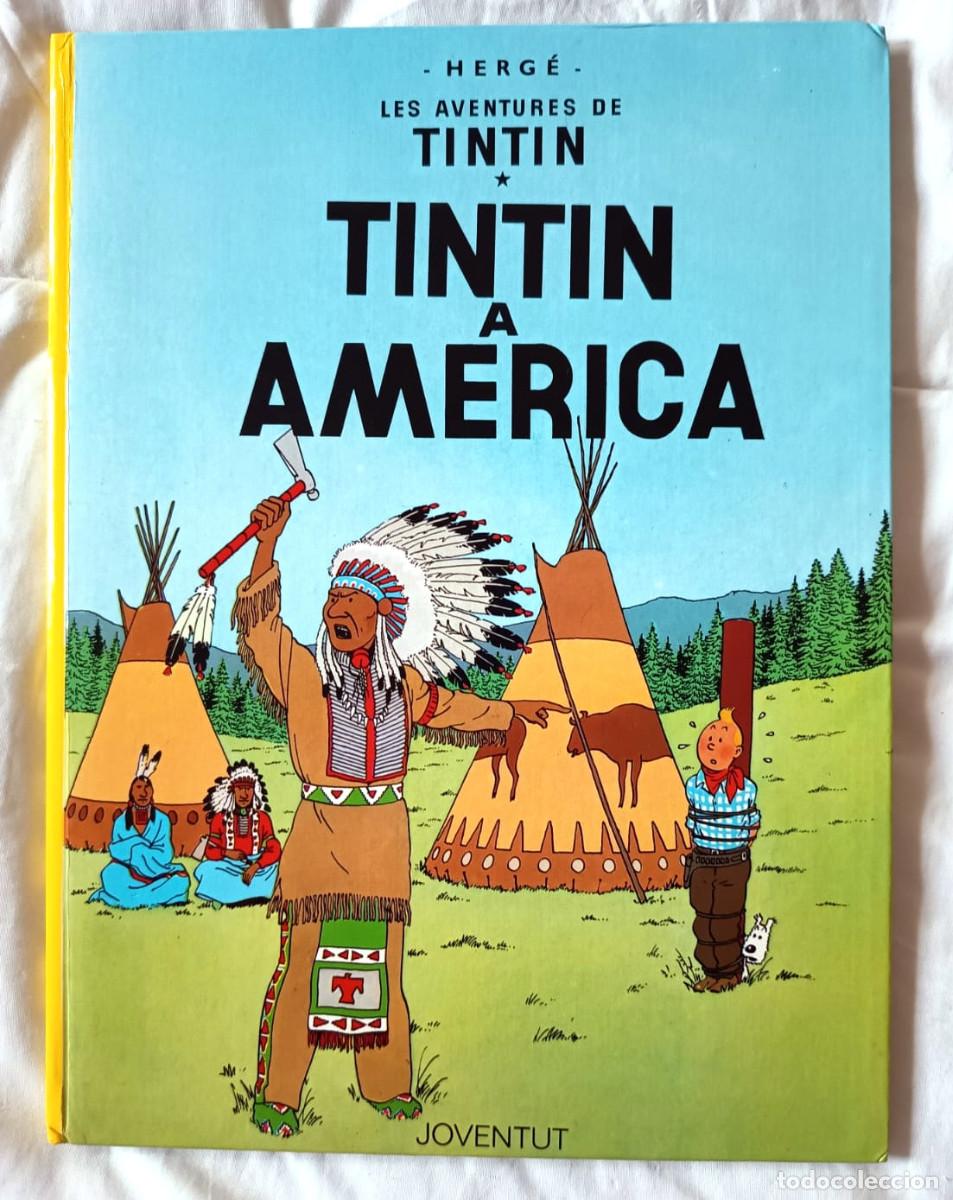 C&oacute;mics: Comic Tebeo Les aventures de Tintin: Tintin a Am&eacute;rica, Herg&eacute;, Editorial Juventut, 1989, Tapa dura