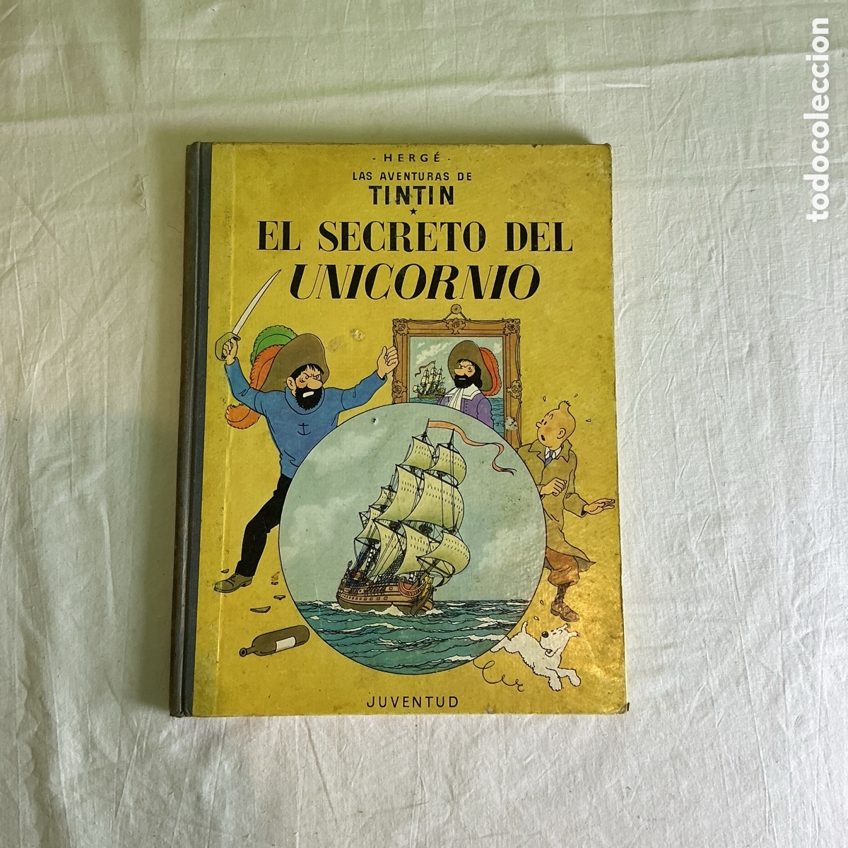C&oacute;mics: Ejemplar Las aventuras de Tint&iacute;n El Secreto del Unicornio cuarta edici&oacute;n 1968 Herg&eacute; Juventud