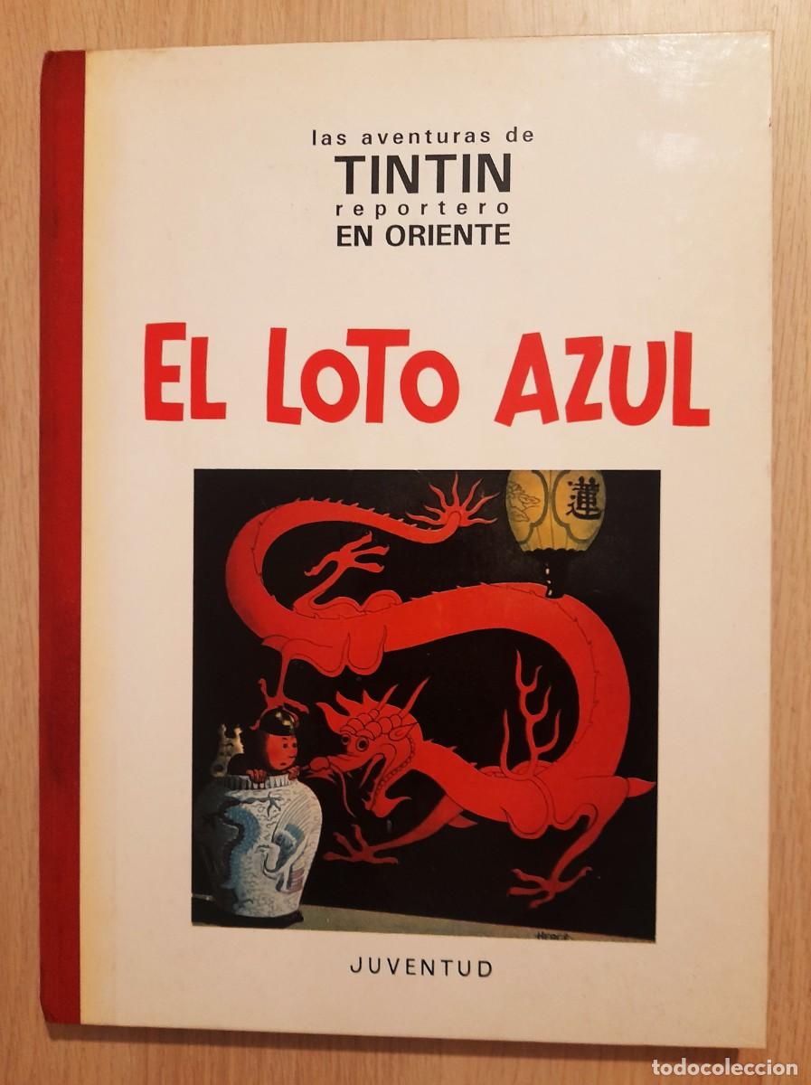 C&oacute;mics: Las Aventuras De Tintin Reporteto En Oriente - El Loto Azul - Herge - Juventud