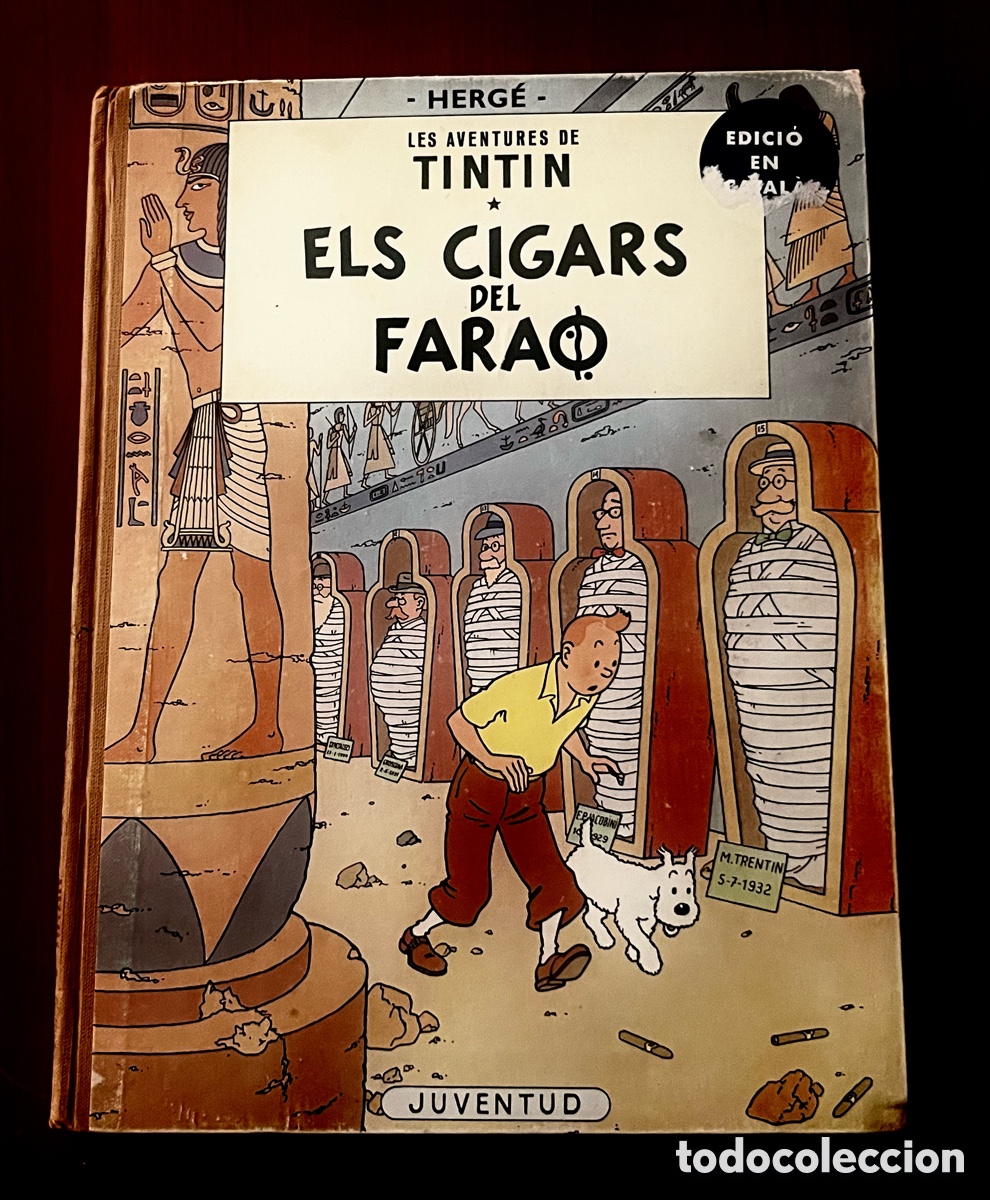 C&oacute;mics: LES AVENTURES DE TINTIN - ELS CIGARS DEL FARAO - PRIMERA EDICI&Oacute; JULIOL 1964