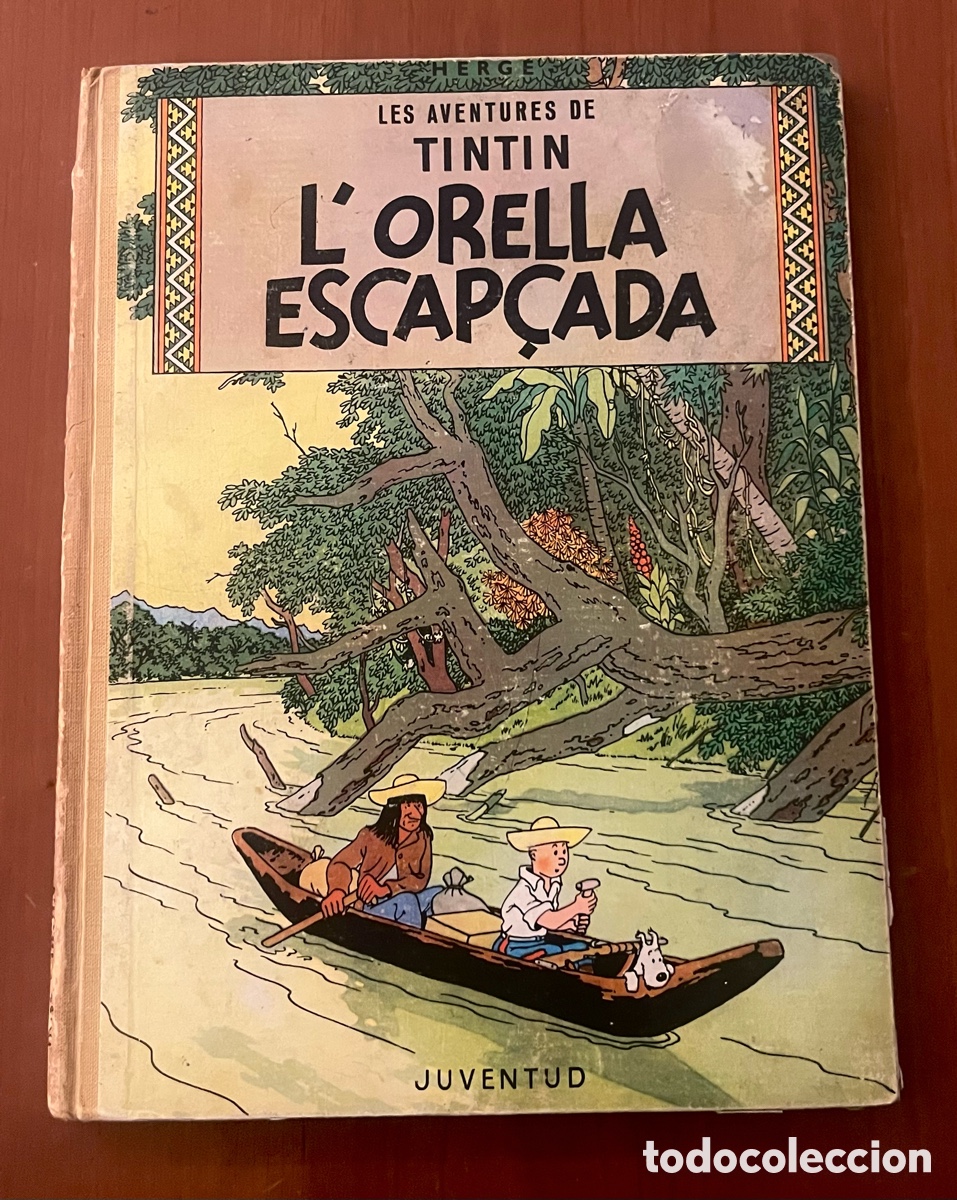 C&oacute;mics: LES AVENTURES DE TINTIN - L'ORELLA ESCAP&Ccedil;ADA - PRIMERA EDICI&Oacute;, 1965