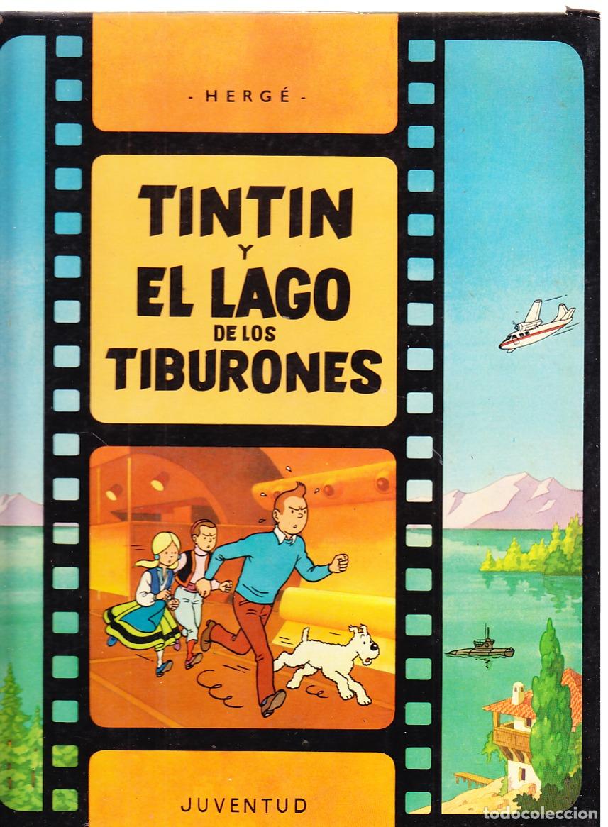 C&oacute;mics: TINTIN Y EL LAGO DE LOS TIBURONES, 1A PRIMERA EDICI&Oacute;N , EDITORIAL JUVENTUD, 1974