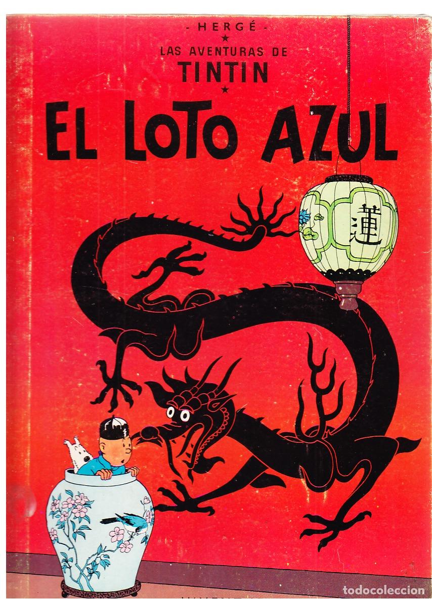 Comics: TINTIN EL LOTO AZUL, 1A PRIMERA EDICI&Oacute;N , EDITORIAL JUVENTUD, 1965