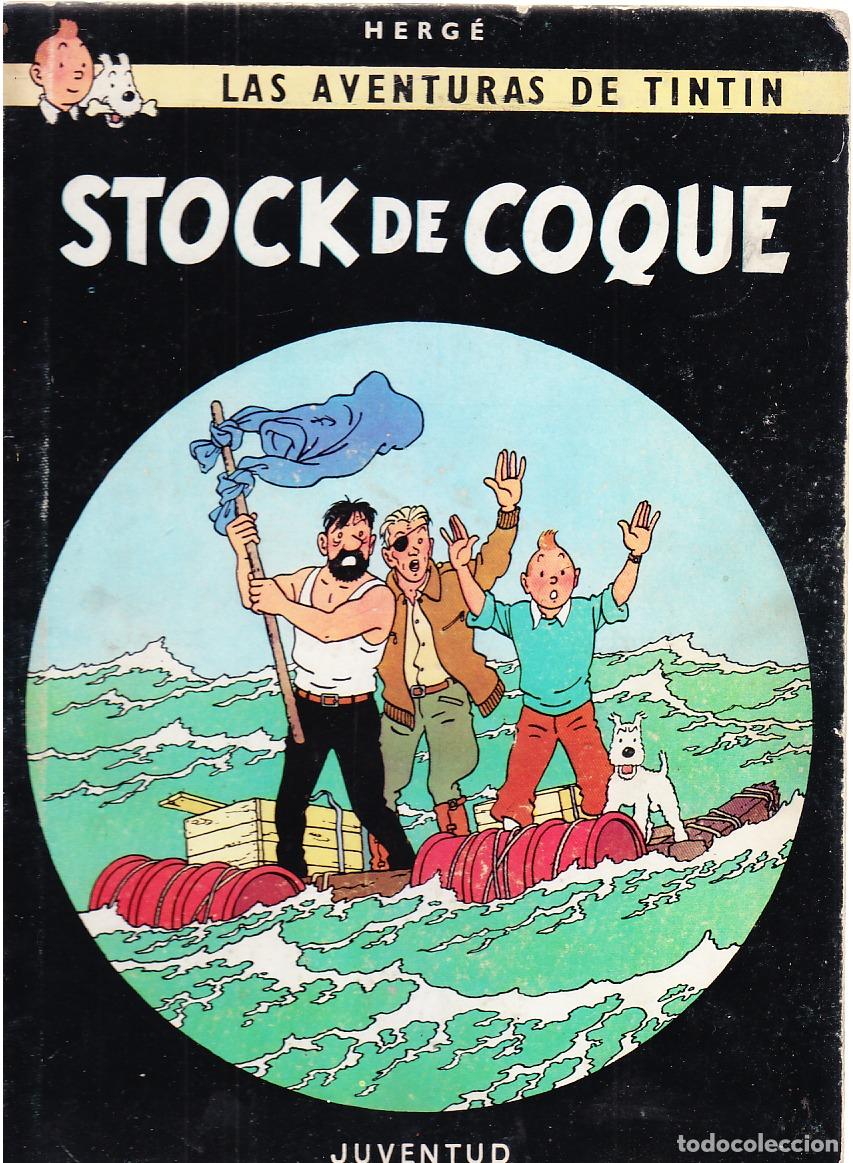 C&oacute;mics: TINTIN STOCK DE COQUE, 1A PRIMERA EDICI&Oacute;N , EDITORIAL JUVENTUD, 1962