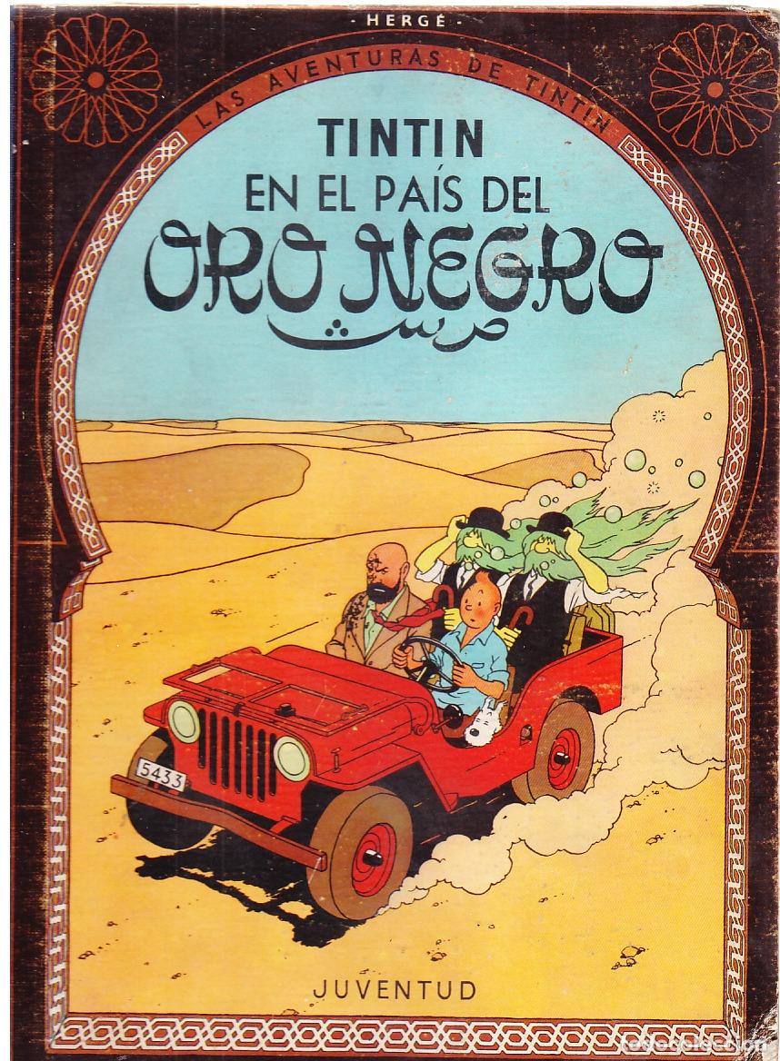 C&oacute;mics: TINTIN EN EL PAIS DEL ORO NEGRO, 1A PRIMERA EDICI&Oacute;N , EDITORIAL JUVENTUD, 1961