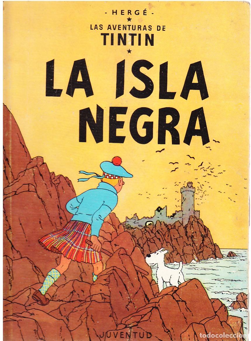C&oacute;mics: TINTIN LA ISLA NEGRA, 1A PRIMERA EDICI&Oacute;N , EDITORIAL JUVENTUD, 1961
