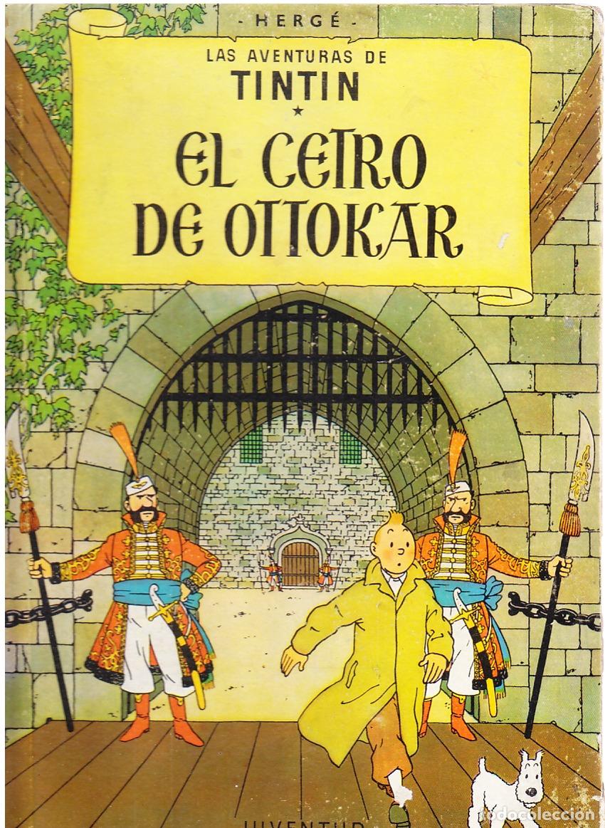 C&oacute;mics: TINTIN EL CETRO DE OTTOKAR, 1A PRIMERA EDICI&Oacute;N , EDITORIAL JUVENTUD, 1958