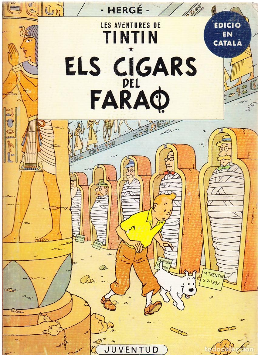 C&oacute;mics: TINTIN ELS CIGARS DEL FARAO, 1A PRIMERA EDICI&Oacute;N (EN CATAL&Aacute;N) , EDITORIAL JUVENTUD, 1964