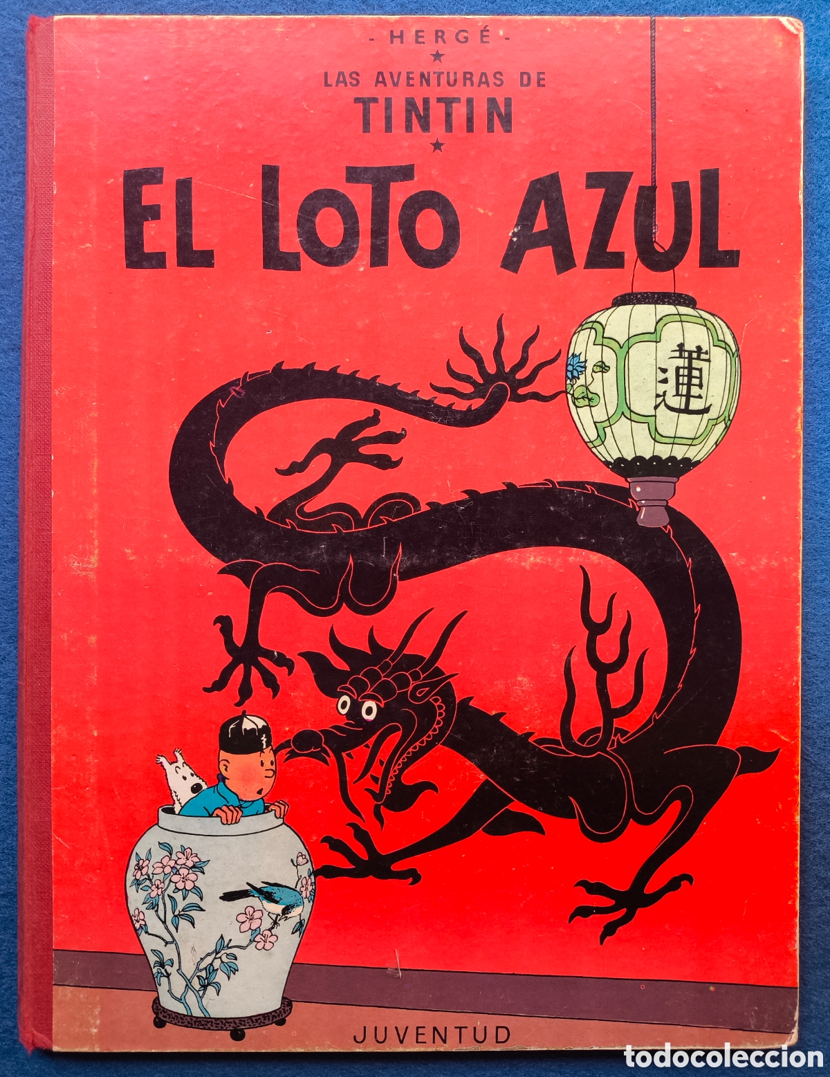 Comics : TINTIN EL LOTO AZUL HERG&Eacute; JUVENTUD 1&deg; EDICI&Oacute;N 1965
