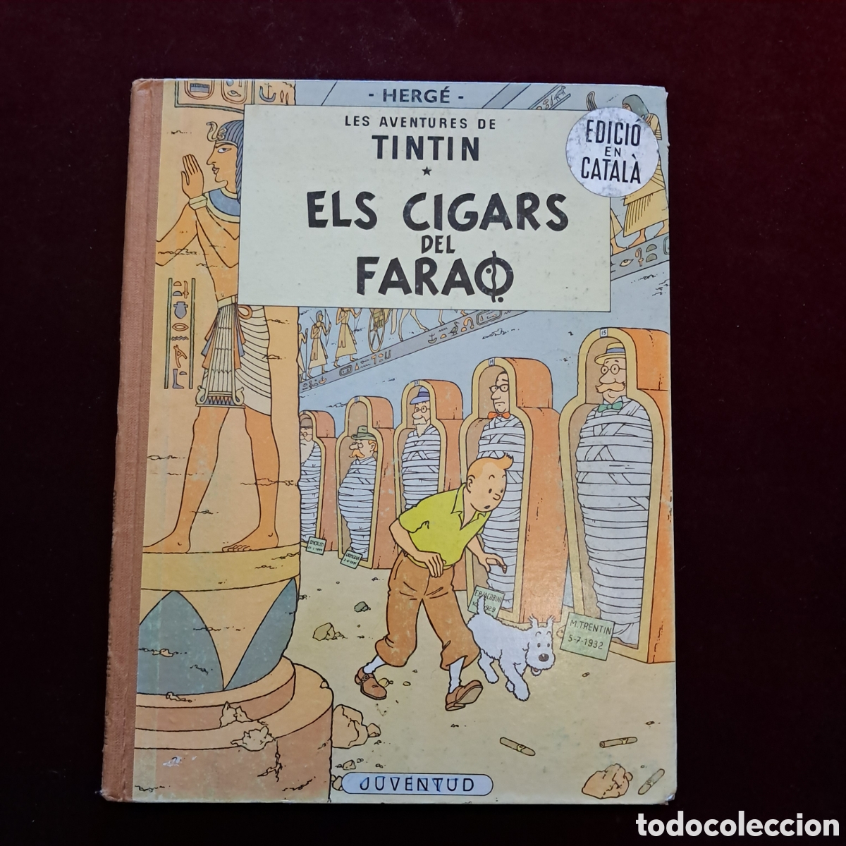 C&oacute;mics: ELS CIGARS DEL FARA&Oacute;. 2&ordf; ed. Herg&eacute;. Ed. Juventud 1965
