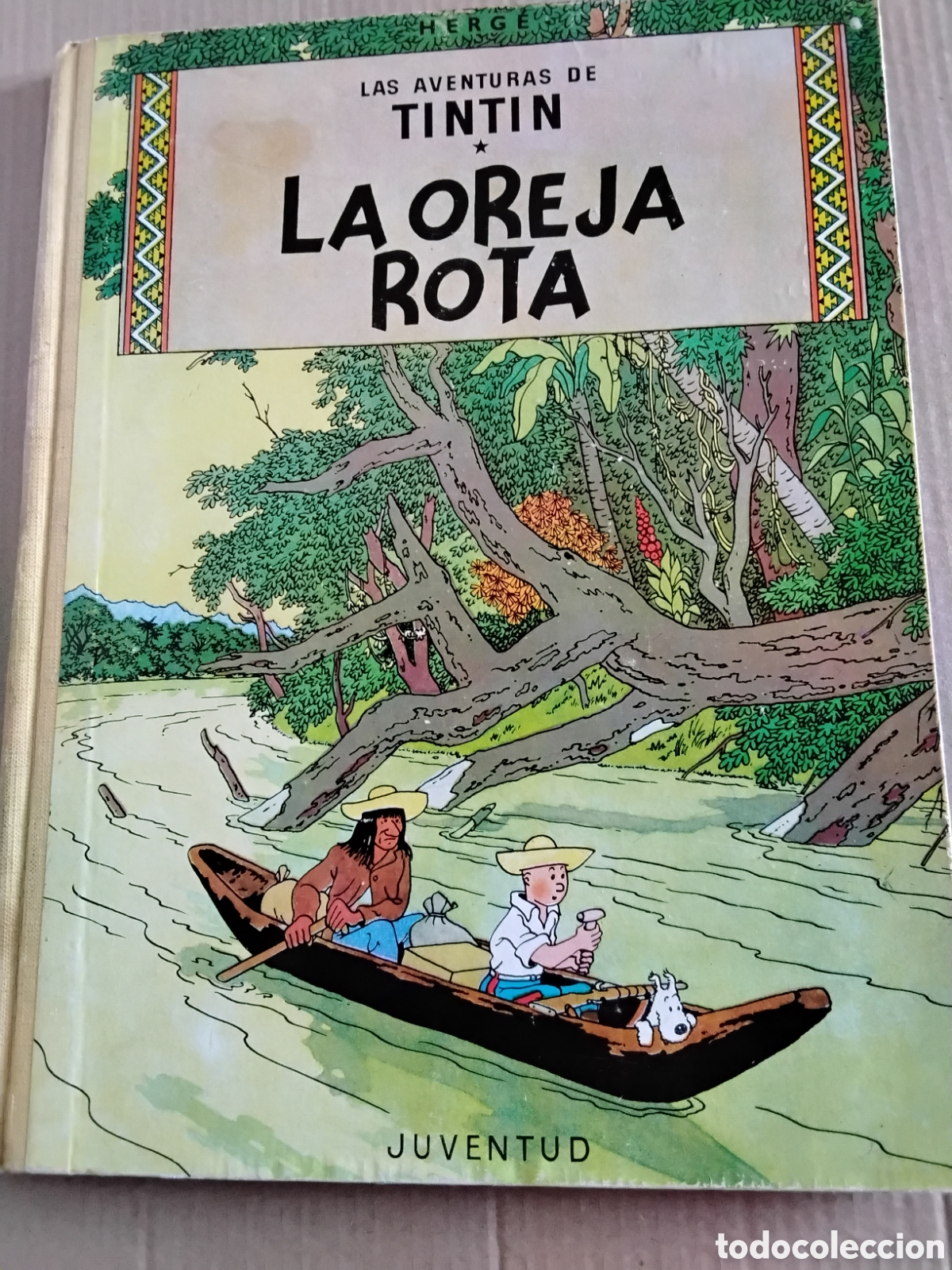 C&oacute;mics: LAS AVENTURAS DE TINTIN. LA OREJA ROTA. HERG&Eacute;. 1&ordf; EDICI&Oacute;N 1965