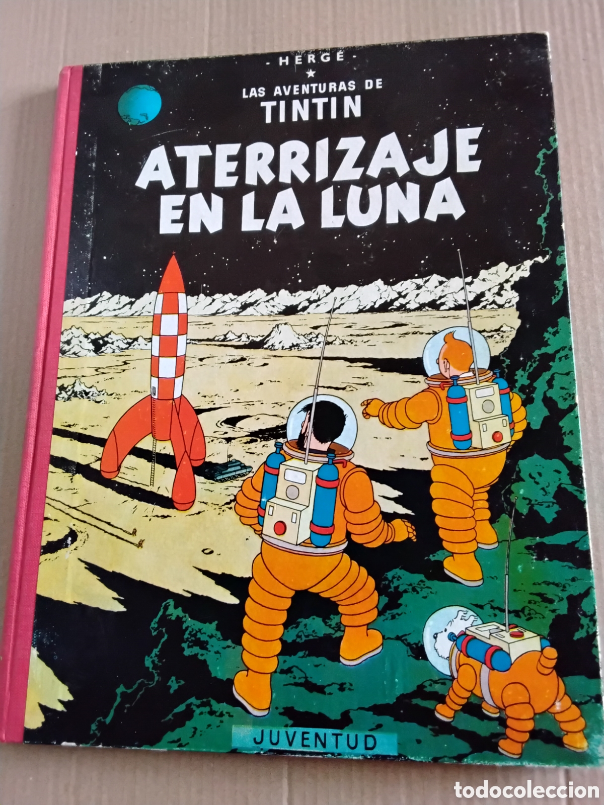 C&oacute;mics: LAS AVENTURAS DE TINTIN. ATERRIZAJE EN LA LUNA. HERG&Eacute;. 2&ordf; EDICI&Oacute;N 1964
