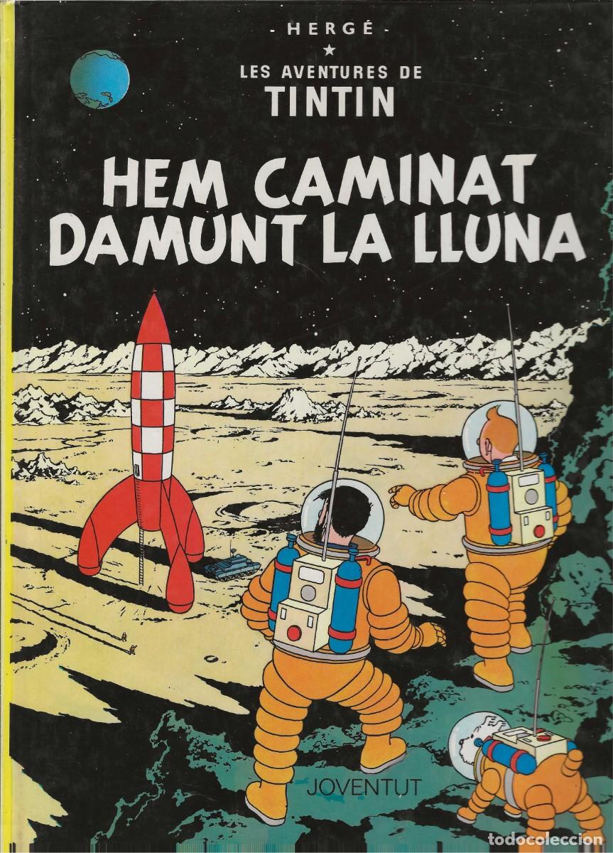 C&oacute;mics: TINT&Iacute;N -- HEM CAMINAT DAMUT LA LLUNA --- EN CATAL&Agrave;