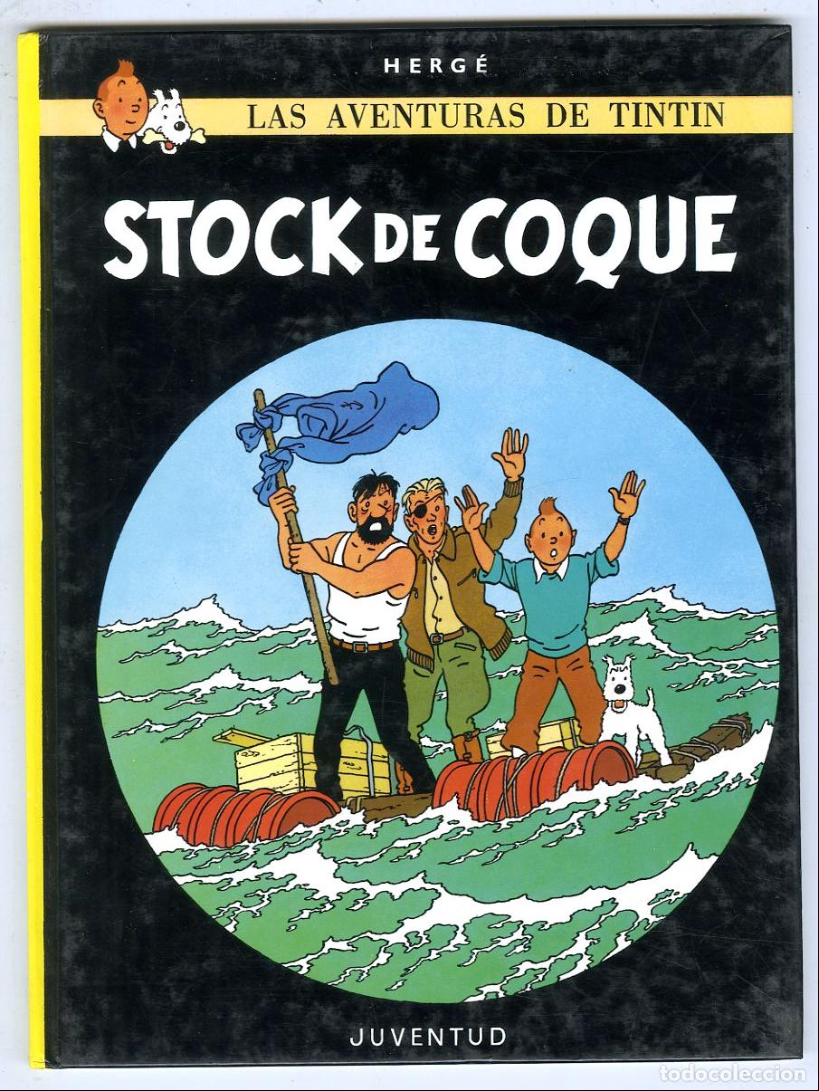 Comics: Las Aventuras de Tint&iacute;n - Stock de Coque (Juventud, 1995) - Herg&eacute;