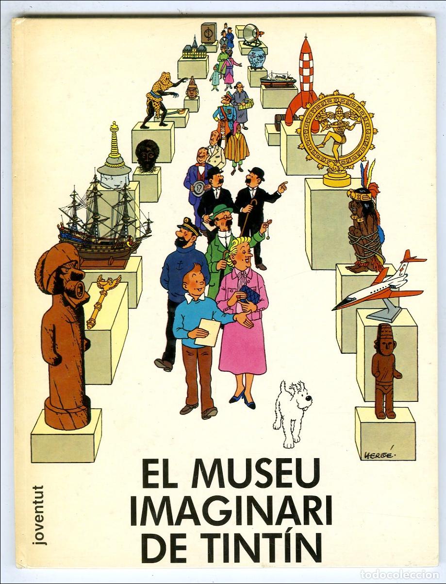 C&oacute;mics: El Museu Imaginari de Tint&iacute;n / 1 Edici&oacute;n (Juventud, 1982)