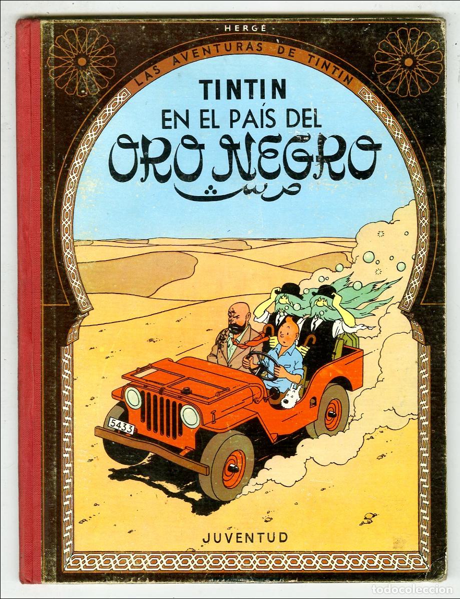 C&oacute;mics: Tint&iacute;n En El Pa&iacute;s del Oro Negro / 2 Edici&oacute;n (Juventud, 1965) - Herg&eacute;