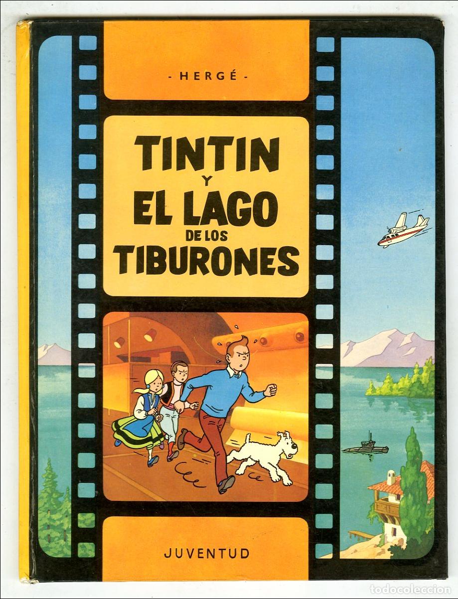 C&oacute;mics: Tint&iacute;n y El Lago de los Tiburones / 1 Edici&oacute;n (Juventud, 1974) - Herg&eacute;