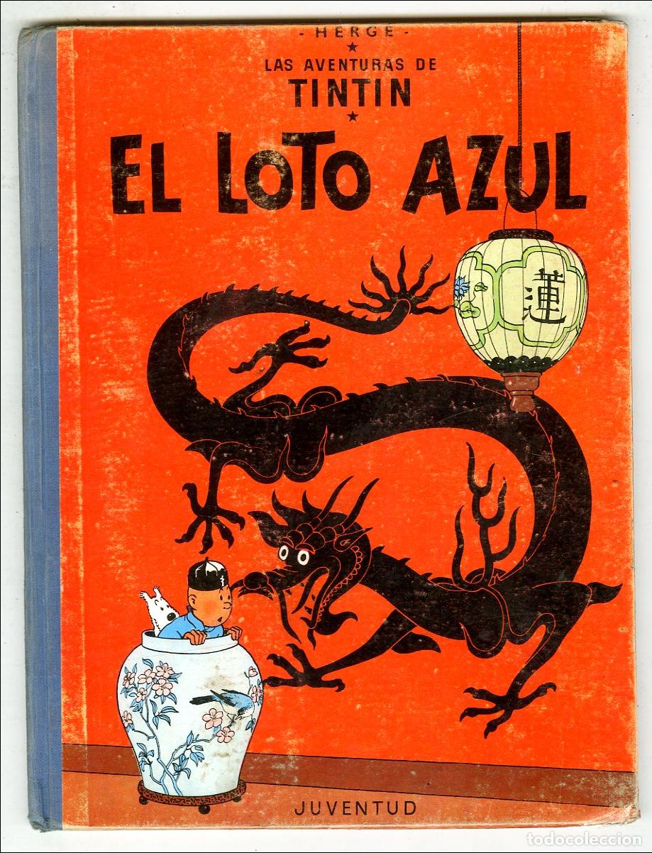 C&oacute;mics: Tint&iacute;n El Loto Azul / 1 Edici&oacute;n (Juventud, 1965) - Herg&eacute;