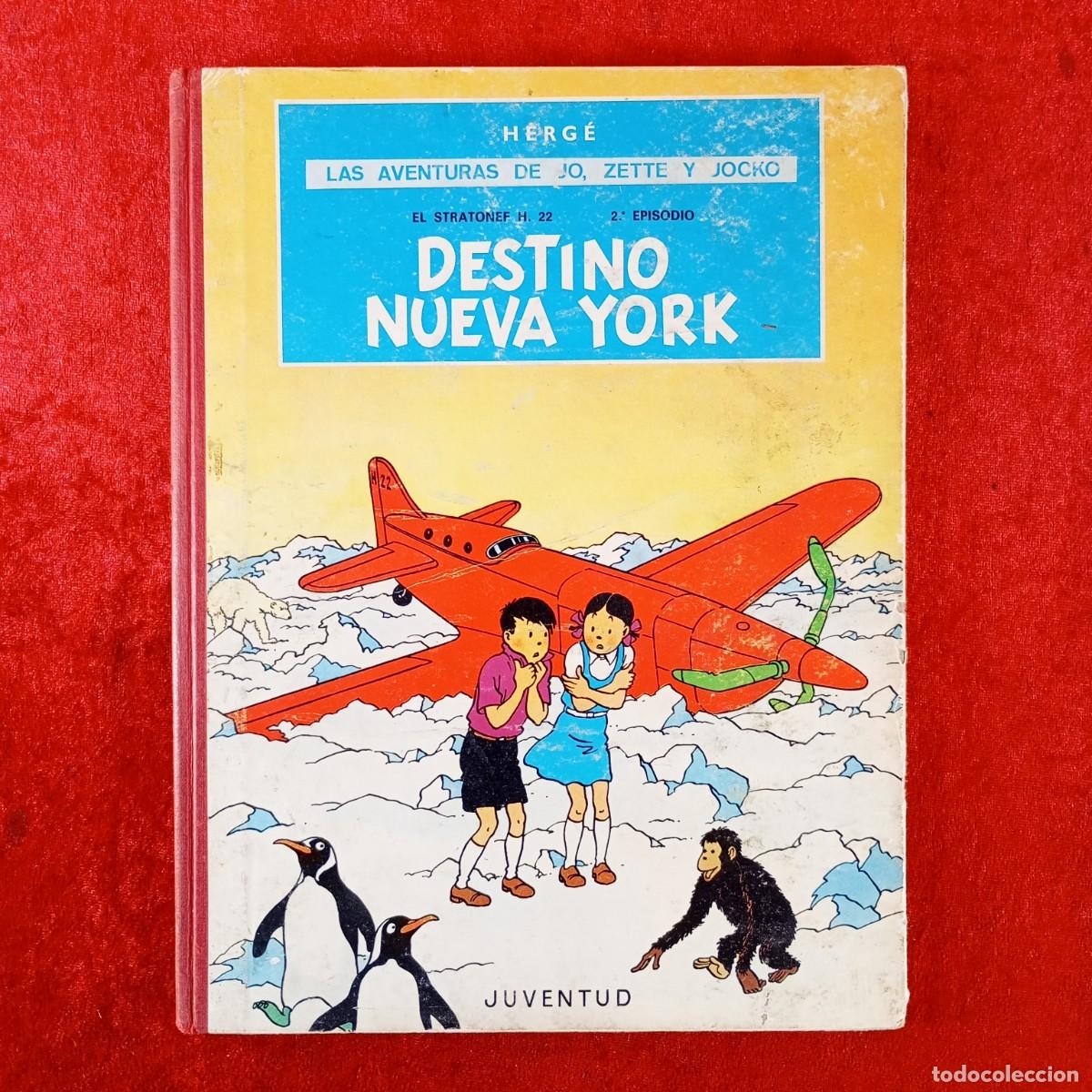 C&oacute;mics: LAS AVENTURAS DE JO, ZETTE Y JOCKO - DESTINO NUEVA YORK - HERG&Eacute; - PRIMERA EDICI&Oacute;N - JUVENTUD / 513