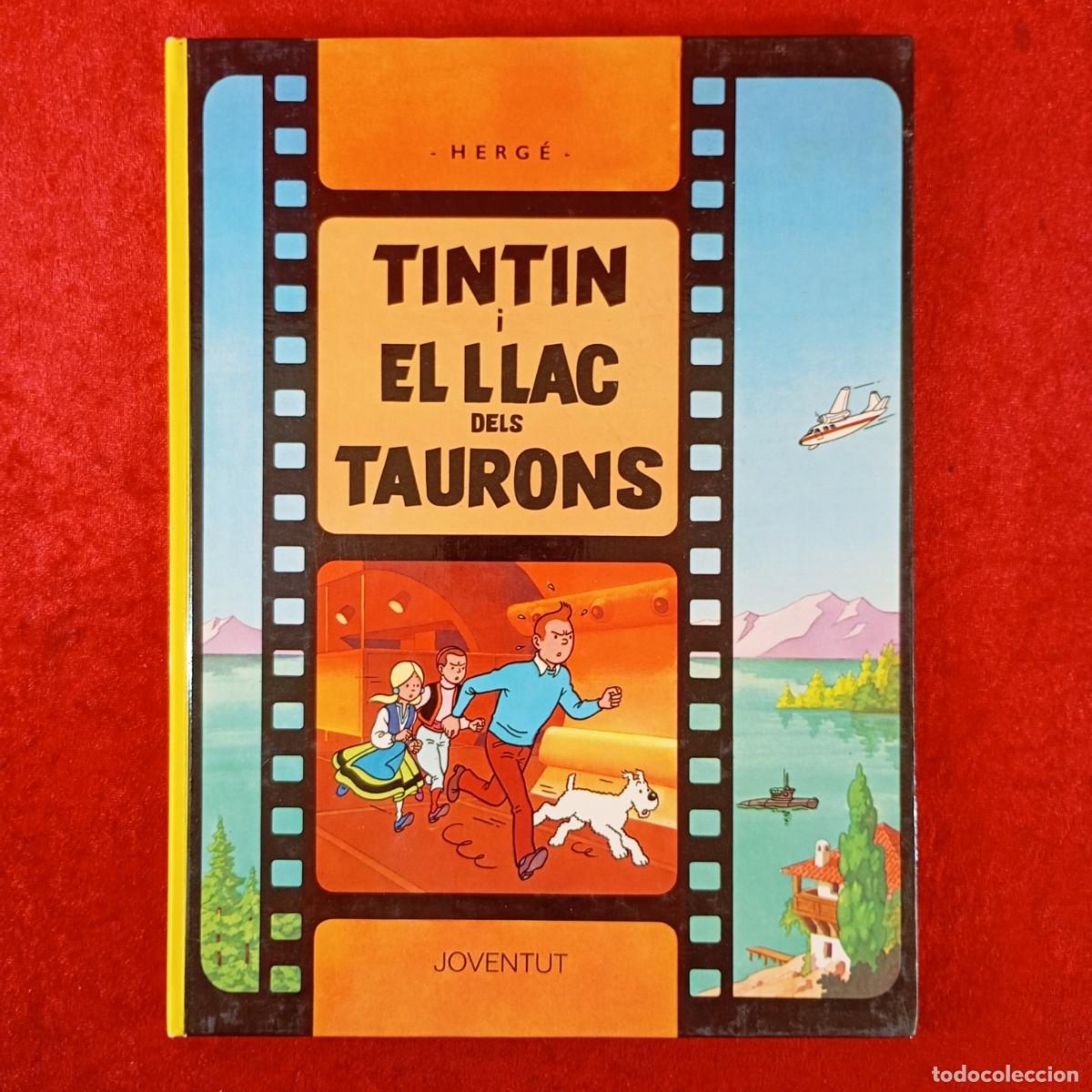 C&oacute;mics: LES AVENTURES DE TINTIN - HERG&Eacute; - TINTIN I EL LLAC DELS TAURONS - JOVENTUT / 1588
