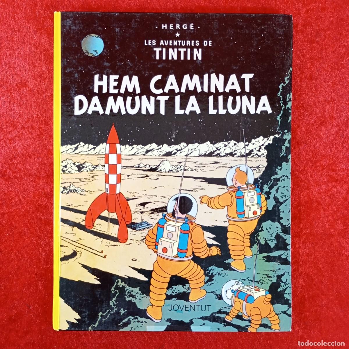 C&oacute;mics: LES AVENTURES DE TINTIN - HEM CAMINAT DAMUNT LA LLUNA - HERG&Eacute; - JOVENTUT / 1590
