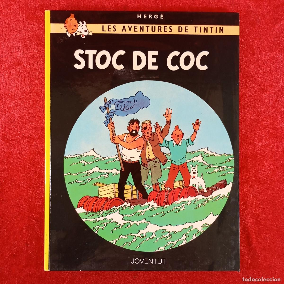 C&oacute;mics: LES AVENTURES DE TINTIN - STOC DE COC - HERG&Eacute; - JOVENTUT / 1592