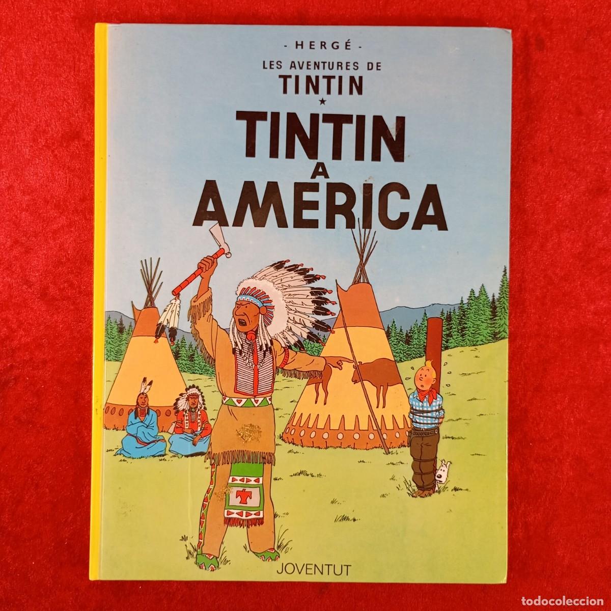 C&oacute;mics: LES AVENTURES DE TINTIN - TINTIN A AMERICA - HERG&Eacute; - JOVENTUT / 1593