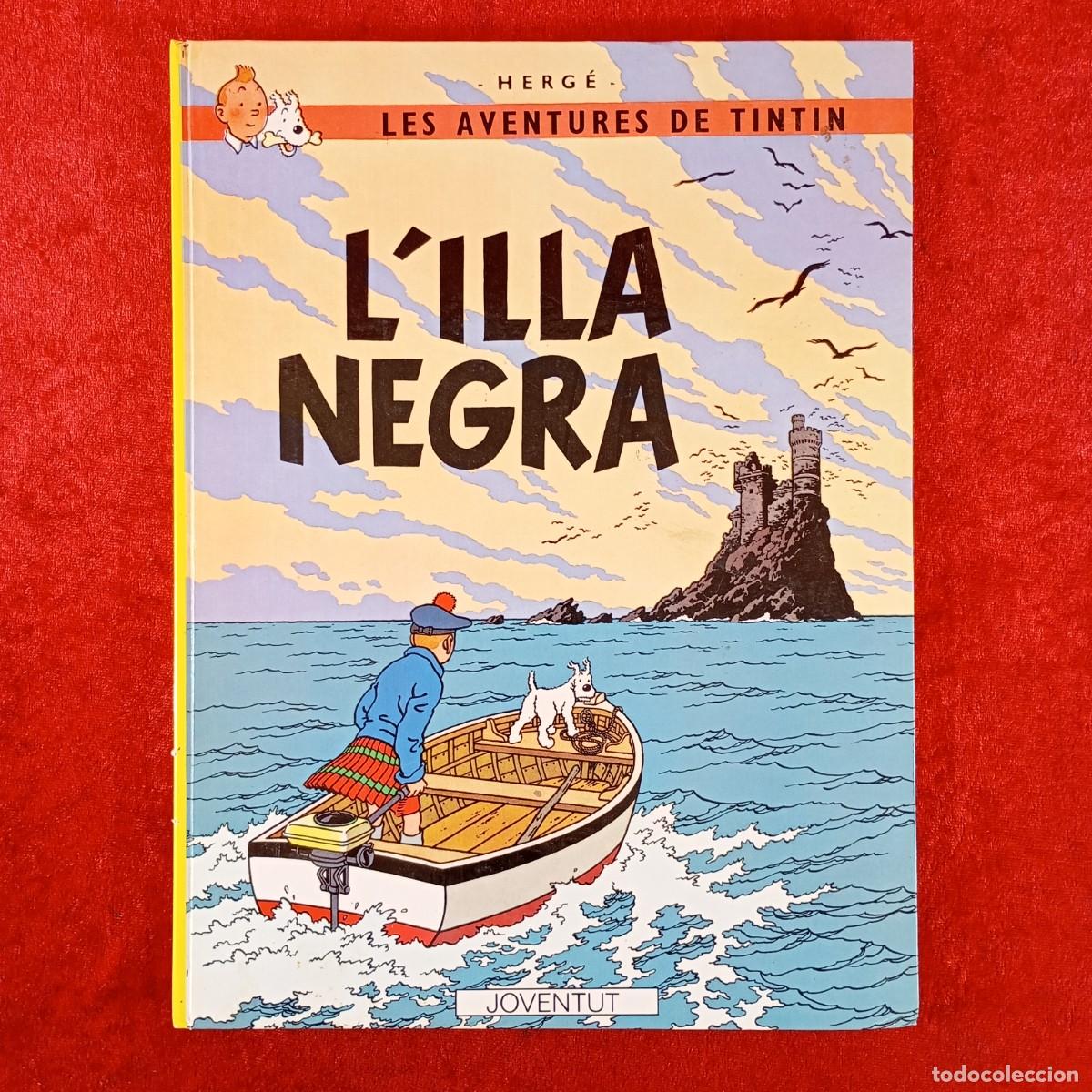 C&oacute;mics: LES AVENTURES DE TINTIN - L'ILLA NEGRA - HERG&Eacute; - JOVENTUT / 1596
