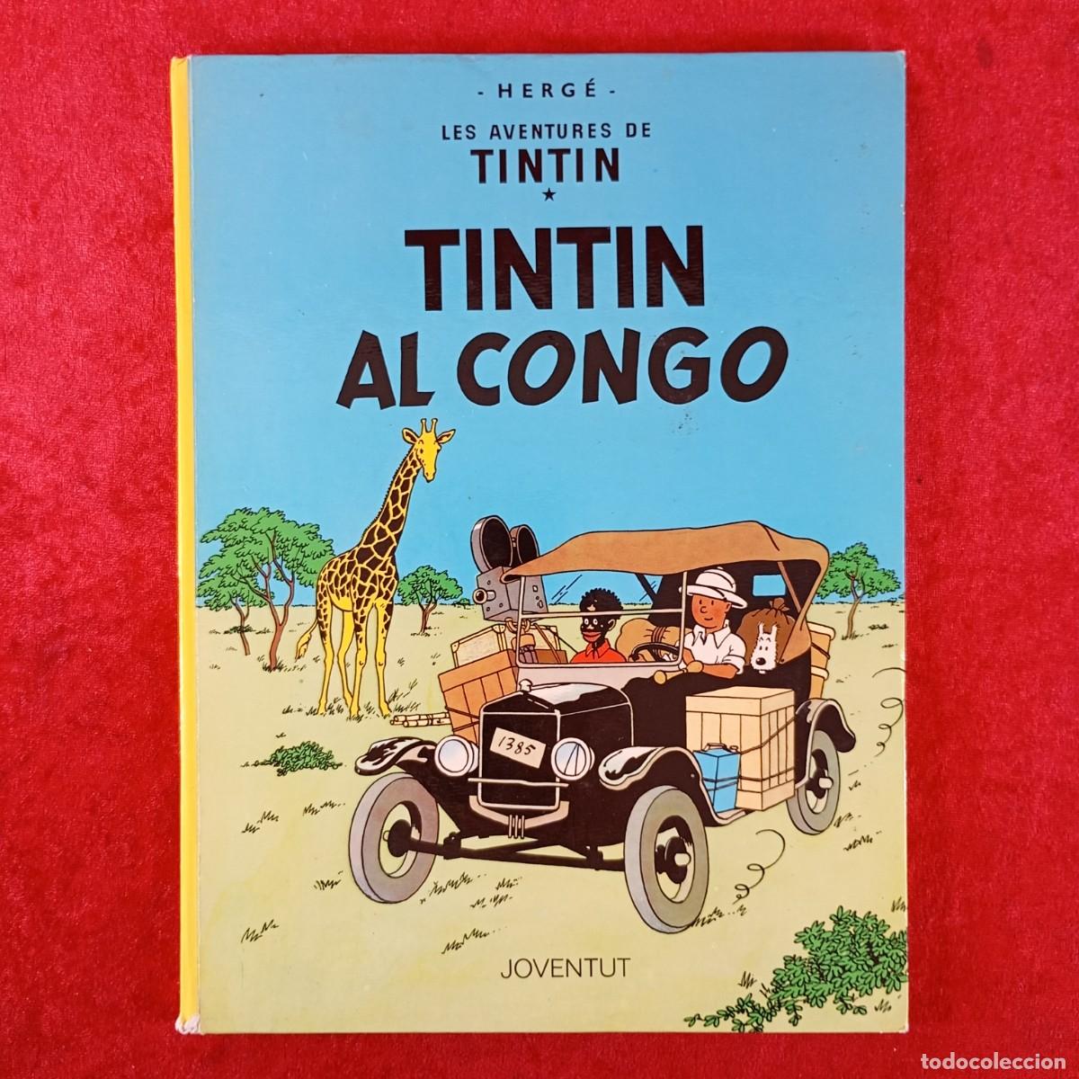 C&oacute;mics: LES AVENTURES DE TINTIN - TINTIN AL CONGO - HERG&Eacute; - JOVENTUT / 1598