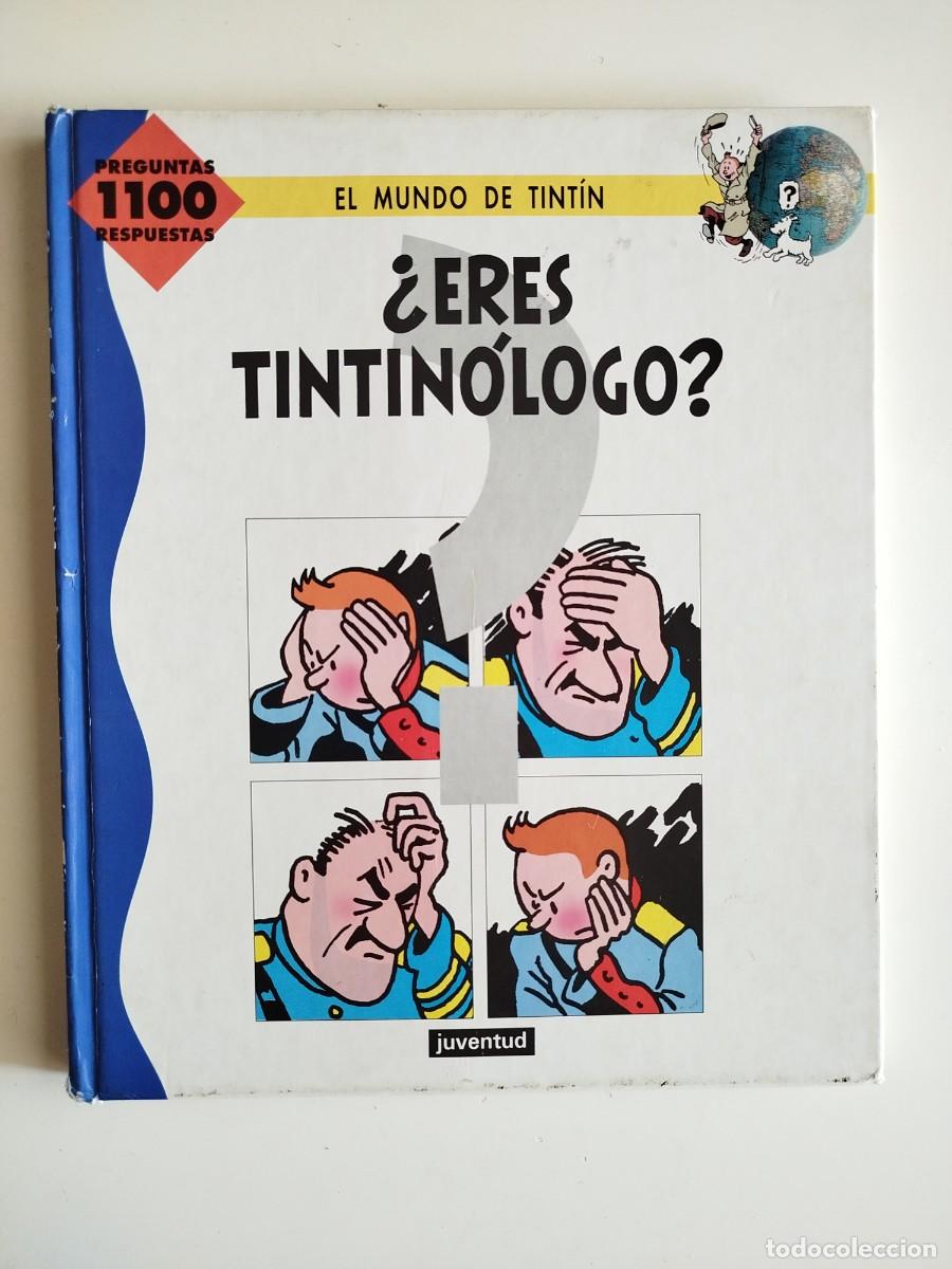 C&oacute;mics: &iquest;ERES TINTIN&Oacute;LOGO? 1100 PREGUNTAS Y RESPUESTAS DEL MUNDO DE TINTIN. JUVENTUD.